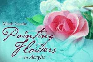 Painting Flowers in Acrylic